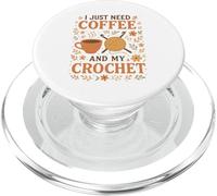 I Just Need Coffee and My Crochet Funny Cute Crocheting PopSockets PopGrip para MagSafe