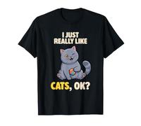 I Just Really Like Cats Ok Animal Lindo British Shorthair Cat Camiseta