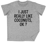 I Just Really Like Coconuts Ok Grey Kids Unisex T-Shirt tee