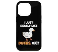 I Just Really Like Ducks, OK Funny Duck Animal Lover Carcasa para iPhone 13 Pro
