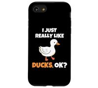 I Just Really Like Ducks, OK Funny Duck Animal Lover Carcasa para iPhone SE (2020) / 7 / 8