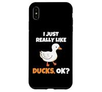 I Just Really Like Ducks, OK Funny Duck Animal Lover Carcasa para iPhone XS Max