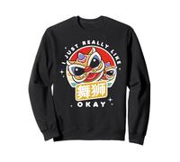 I Just Really Like Lion Dance, Okay? Sudadera