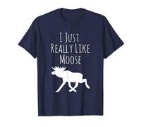 I Just Really Like Moose, Ok? Alce Funny Animal Camping Camiseta