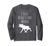 I Just Really Like Moose, Ok? Alce Funny Animal Camping Manga Larga