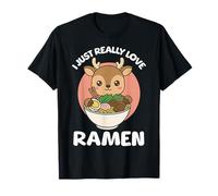 I Just Really Love Ramen - Cuenco de Fideos de Ciervo japonés Camiseta