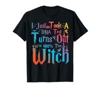 I Just Took A DNA Test Turns out I'm 100% That Witch Camiseta