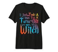 I Just Took A DNA Test Turns out I'm 100% That Witch Camiseta Premium