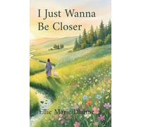 I Just Wanna Be Closer
