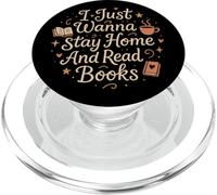 I Just Wanna Stay Home And Read Books Lover Bookish Reading PopSockets PopGrip para MagSafe