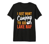 I Just Want Camping To Go Lake NAF Hiking Camper Adventure Camiseta Premium
