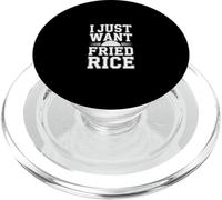I Just Want Fried Rice Asian Cuisine Food Meal |- PopSockets PopGrip para MagSafe