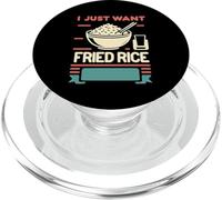 I Just Want Fried Rice Asian Cuisine Food Meal |------ PopSockets PopGrip para MagSafe
