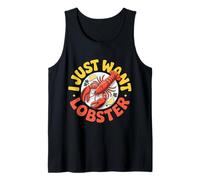 I Just Want Lobster Antojos De Mariscos Comer - Camiseta sin Mangas