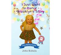 I just want to Dance - Brooklyn's Story