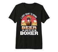 I Just Want to Drink Beer and Pet My Boxer Dog Lover Puppy Camiseta Premium