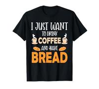 I Just Want To Drink Coffee and Bake Things Mothers Day Camiseta