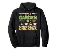 I Just Want To Work In My Garden and Hang out with Chickens Sudadera con Capucha