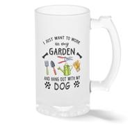 I just want to work in my garden and hang out with my Dog Taza de cristal pintado transparente Taza para de Beer 500ml