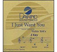 I Just Want You [Accompaniment/Performance Track]