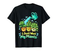 I Just Wet My Plants Funny Gardening Pun Houseplant Lover Camiseta