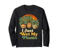 I Just Wet My Plants Funny Gardening Pun Houseplant Lover Manga Larga