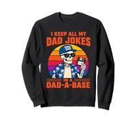 I Keep All My Dad Jokes in A Dad-a-Base Skeleton Fathers Day Sudadera