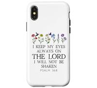 I Keep My Eyes Always on the Lord Not Be Shaken Psalm 16:8 Carcasa para iPhone X/XS