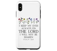 I Keep My Eyes Always on the Lord Not Be Shaken Psalm 16:8 Carcasa para iPhone XS Max