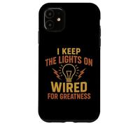 I Keep The Lights On Awesome Electrician Tradesman Tees Mugs Carcasa para iPhone 11