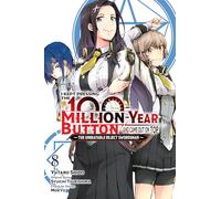I Kept Pressing the 100-Million-Year Button and Came Out on Top, Vol. 8 (manga): Volume 8