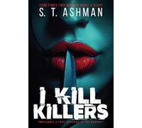 I Kill Killers Kindle Omnibus Edition: A Dark Psychological Thriller
