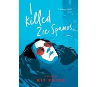 I Killed Zoe Spanos (A True Crime-Inspired YA Thriller)