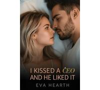 I Kissed A CEO And He Liked It: The Price of a Kiss