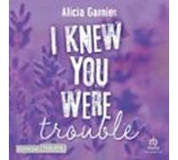 I Knew You Were Trouble (audiolibro)