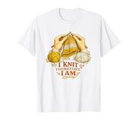 I Knit Therefore I Am Funny Knitting Filosofía Camiseta