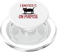 I Knocked It On Purpose Funny Cat Humor T-Shirt PopSockets PopGrip para MagSafe