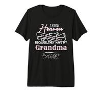 I Know Heaven Is A Beautiful Place They Have My Grandma Camiseta Premium