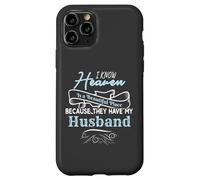 I Know Heaven Is A Beautiful Place They Have My Husband Carcasa para iPhone 11 Pro