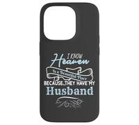 I Know Heaven Is A Beautiful Place They Have My Husband Carcasa para iPhone 14 Pro