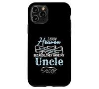 I Know Heaven Is A Beautiful Place They Have My Uncle Carcasa para iPhone 11 Pro