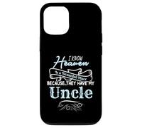 I Know Heaven Is A Beautiful Place They Have My Uncle Carcasa para iPhone 12/12 Pro