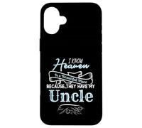I Know Heaven Is A Beautiful Place They Have My Uncle Carcasa para iPhone 16 Plus