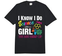 I Know I Do Science Like A Girl Try and Keep Up - Scientist Comfort Colors Adult Heavyweight T-Shirt