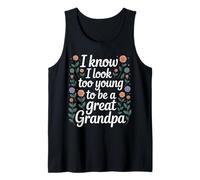 I Know I Look Too Young To Be A Great Grandpa - Camiseta sin Mangas