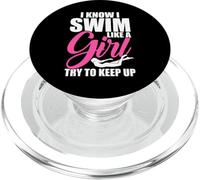 I Know I Swim Like A Girl Try To Keep Up PopSockets PopGrip para MagSafe