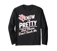 I Know I'm Pretty But Please Do Not Touch Me Mujeres Manga Larga