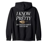 I Know I'm Pretty But Please Do Not Touch Me Mujeres Sudadera con Capucha