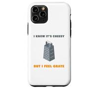 I Know It’s Cheesy but I Feel Grate - Sarcastic Pun Dad Joke Carcasa para iPhone 11 Pro
