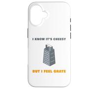 I Know It’s Cheesy but I Feel Grate - Sarcastic Pun Dad Joke Carcasa para iPhone 16